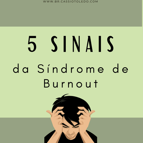 5 sinais da síndrome de burnout