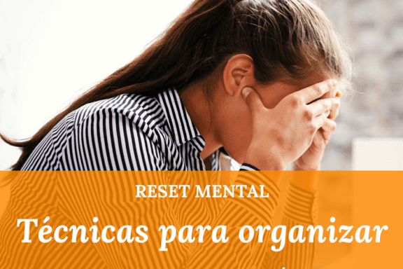 reset mental técnicas para organizar os pensamentos